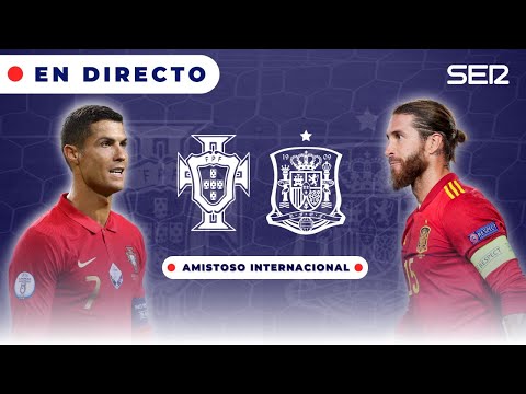 ??Así te narramos el amistoso | ?? PORTUGAL 0 - 0 ESPAÑA ??