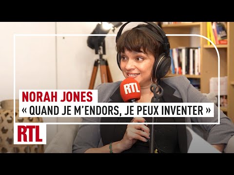Norah Jones : Quand je m'endors, je peux inventer