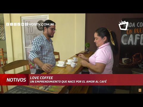 Love Coffee, el éxito de una emprendedora matagalpina