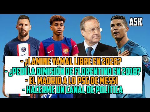 SI LAMINE YAMAL NO RENUEVA Y QUEDA LIBRE, FLORENTINO TIENE QUE INTENTAR FICHARLO SÍ O SÍ