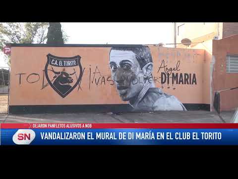 Vandalizaron el mural de Di María en el Club El Torito Dejaron panfletos alusivos a NOB  Baigorria