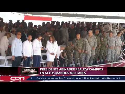 Presidente Abinader realiza cambios en los altos mandos militares