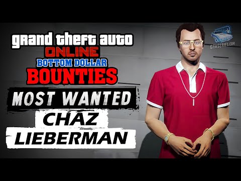 GTA Online Most Wanted Bounty #4 - Chaz Lieberman