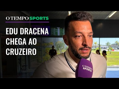 EXCLUSIVO: Edu Dracena chega ao Cruzeiro e projeta trabalho na temporada