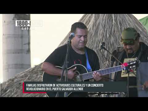 Celebran a la Revolución con concierto en el Puerto Salvador Allende - Nicaragua