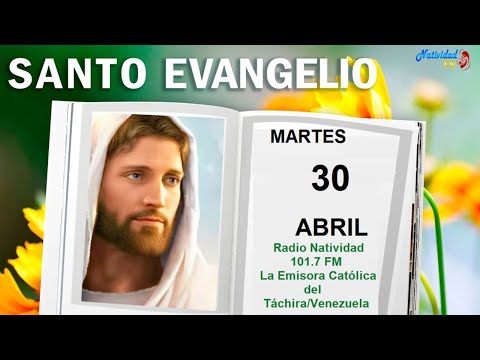 EVANGELIO DE HOY | Pbro. Juan Carlos Gómez Yánez / Martes, 30/04/2024 |#envivo #radionatividad
