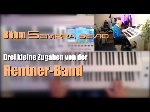 Sempra SE40 - "Die Rentner-Band" - Drei kleine Zugaben - # 152