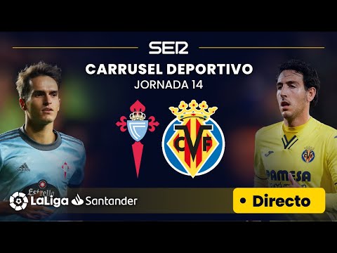 ?? EN DIRECTO | RC CELTA DE VIGO - VILLARREAL C.F. #LaLiga Jornada 14