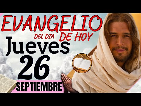 EVANGELIO DE HOY Jueves 26 de Septiembre de 2024 |Lectura de la PALABRA del Día | #evangeliodehoy