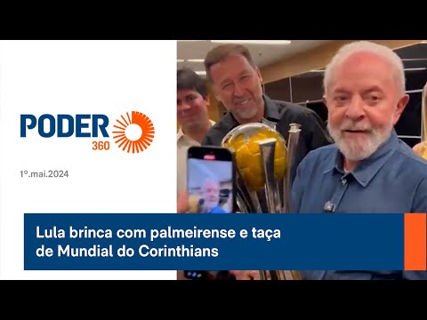 Lula brinca com palmeirense e tac?a de Mundial do Corinthians
