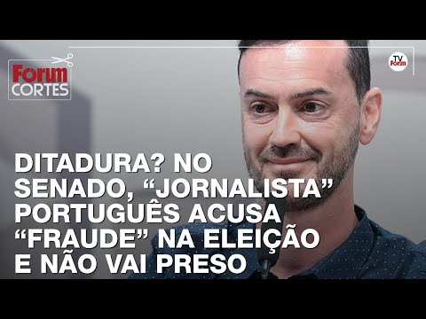 Que ditadura é essa onde jornalista português aponta fraude nas urnas e não é preso nem expulso?