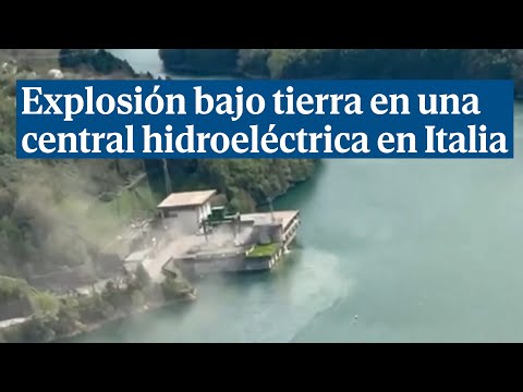 Varios muertos en una explosión unos 30 metros bajo tierra en una central hidroeléctrica en Italia