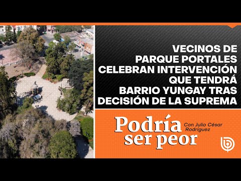 Vecinos de Parque Portales celebran intervención que tendrá Barrio Yungay tras decisión de Suprema