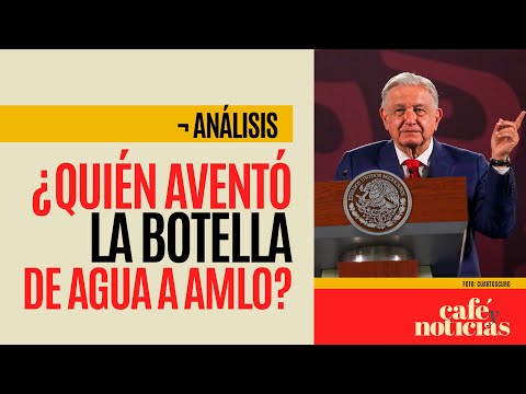 #Análisis ¬ ¿Quién aventó la botella a AMLO en Veracruz? Él entiende la molestia pero pide respeto