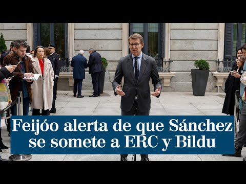 Feijóo alerta de que Sánchez se somete a ERC y Bildu