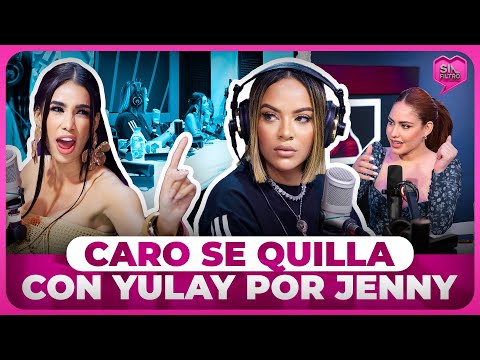 CARO BRITO SE QUILLA CON YULAY POR PONER A JENNY BLANCO EN SU CONTRA