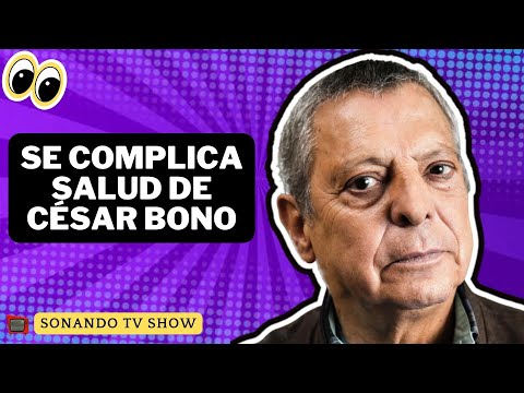 César Bono fue HOSPITALIZADO DE EMERGENCIA La Hija del Actor Solicita Donadores de Sangre