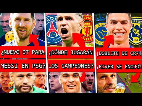 MESSI tendrá este HISTORICO DT en PSG?+ DIBU MARTINEZ, DYBALA y LAUTARO se VAN a estos CLUBES?+ CR7!