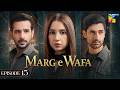 Marg E Wafa - Episode 13 [Eng Sub] - 6th July 2026 [Sabeena Farooq, Usama Khan & Mirza Zain] HUM TV