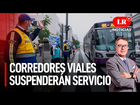Otro paro más: Corredores Viales suspenderán servicio | LR+ Noticias