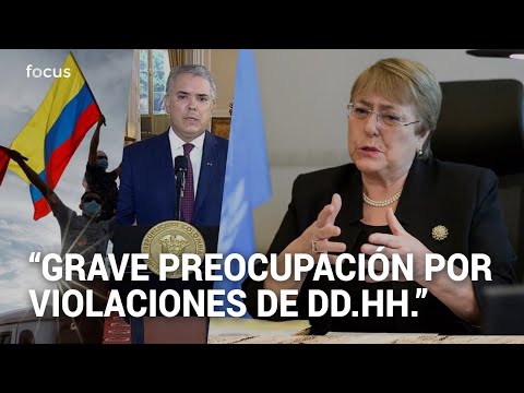 Michelle Bachelet se pronuncia sobre situación de derechos humanos en paro nacional