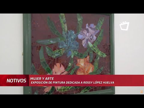 MUJER Y ARTE: exposición de pintura dedicada a Rossy López Huelva