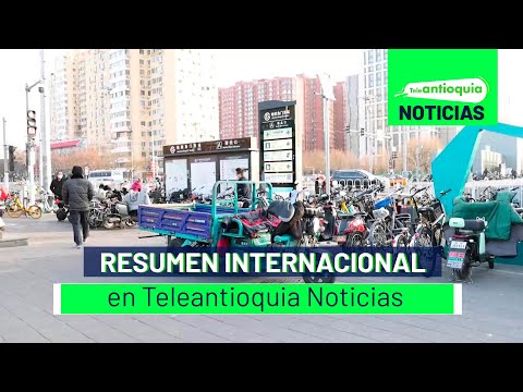Resumen Internacional en Teleantioquia Noticias