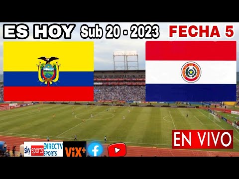 Ecuador vs. Paraguay en vivo, donde ver, a que hora juega Ecuador vs. Paraguay Sub 20 - 2023