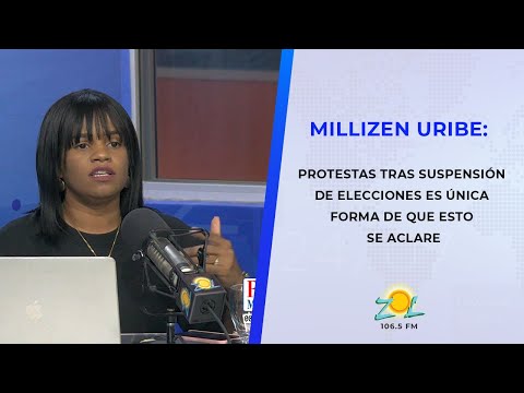 Millizen URIBE: Protestas tras suspensión de elecciones es única forma de que esto se aclare