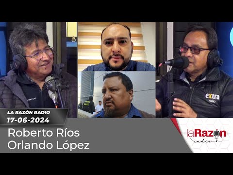 La Razón Radio 17-06-24
