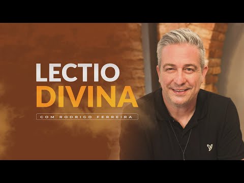 Lectio Divina - 30/06/2024 - Rodrigo Ferreira