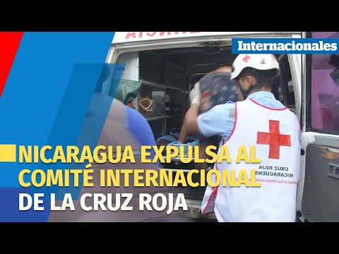Nicaragua expulsa al Comité Internacional de la Cruz Roja