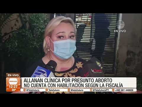 Allanarn clínica por presunto aborto en Alto Paraná