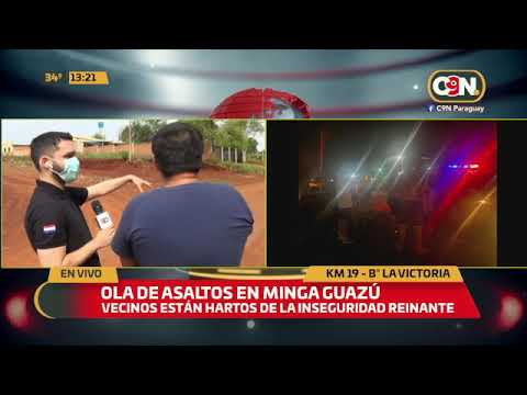 La inseguridad de cada día: Ola de asaltos en Minga Guazú.