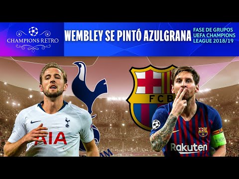 WEMBLEY SE PINTÓ AZULGRANA | TOTTENHAM VS. BARCELONA | GRUPOS | CHAMPIONS 2018/19 | CHAMPIONS RETRO