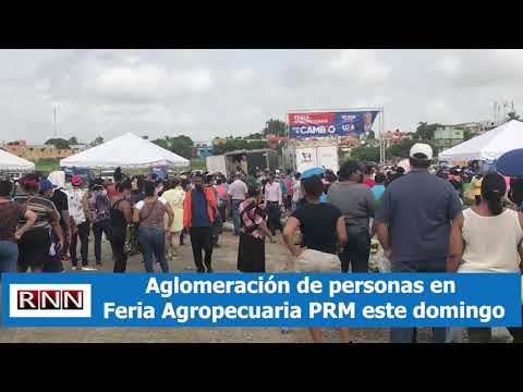 Aglomeración de personas en Feria Agropecuaria PRM