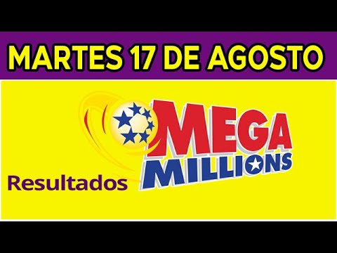 Resultado del sorteo de Megamillones del Martes 17 de Agosto de del 2021