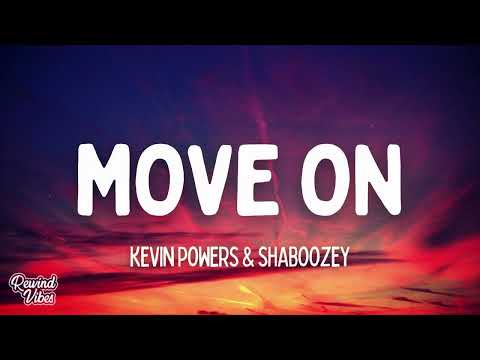 Kevin Powers & Shaboozey - Move On (Lyrics)