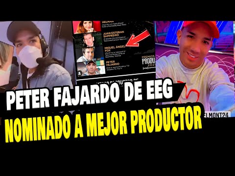 EEG. PETER FAJARDO ES NOMINADO A MEJOR PRODUCTOR EN PREMIOS INTERNACIONALES PRODU