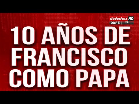 Se cumplen 10 años de Francisco como Papa