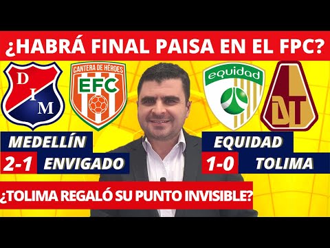 Medellín 2-1 Envigado y Equidad 1-0 Tolima | Liga Dimayor 2022-I | Resumen, Goles x Juan F. Cadavid