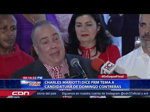 Charles Mariotti dice PRM tema a candidatura de Domingo Contreras