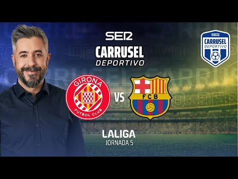 ? GIRONA FC vs FC BARCELONA | EN DIRECTO #LaLiga 24/25 - Jornada 5