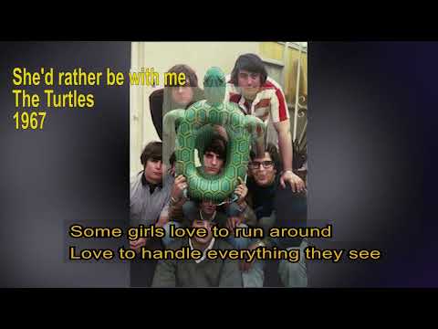 The Turtles   -   She'd rather be with me    1967   LYRICS