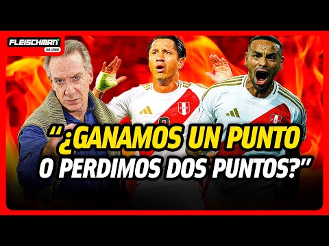 El PERÚ 1-1 COLOMBIA fue un EMPATE DIGNO pero INSUFICIENTE | FLEISCHMAN EN LÍNEA