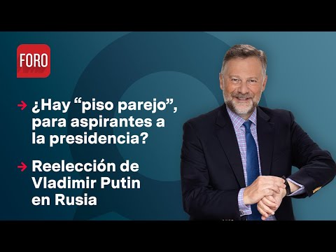 ¿Aspirantes presidenciales compiten en igualdad de condiciones? / Es la Hora de Opinar 21 marzo 2024