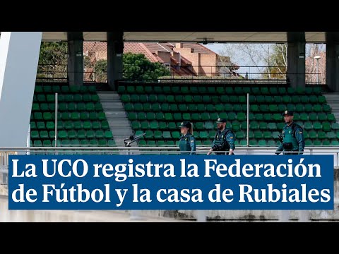 La UCO registra la Federación de Fútbol y la casa de Rubiales