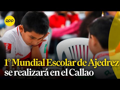 Se realizará el 1° Campeonato Mundial Escolar de Ajedrez en el Callao