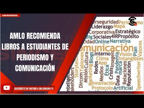 AMLO RECOMIENDA LIBROS A ESTUDIANTES DE PERIODISMO Y COMUNICACIÓN