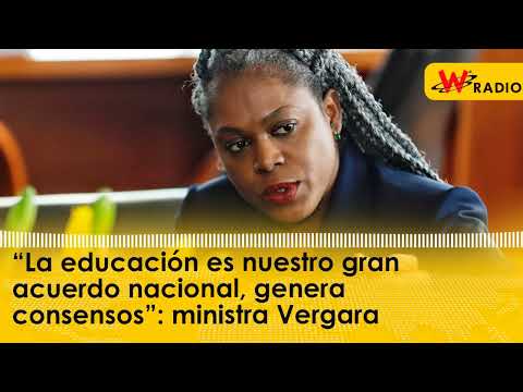 “La educación es nuestro gran acuerdo nacional, genera consensos”: ministra Aurora Vergara